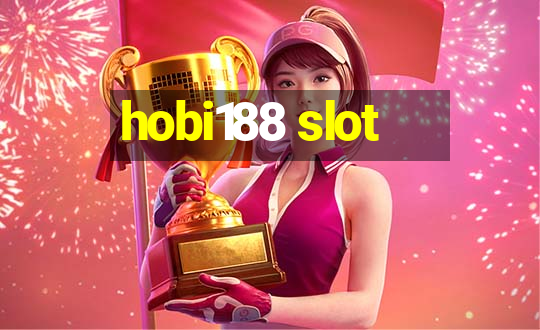 hobi188 slot