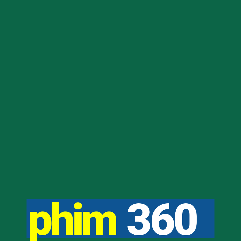 phim 360