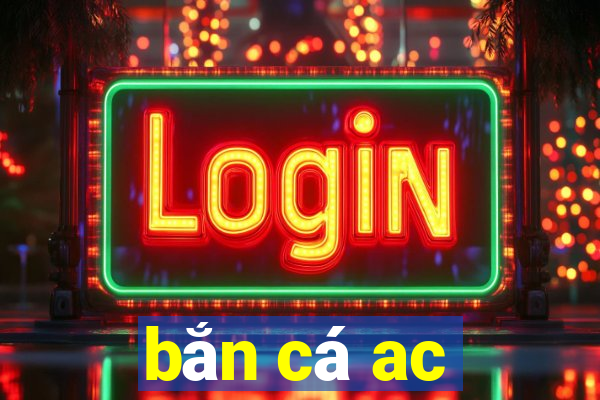 bắn cá ac