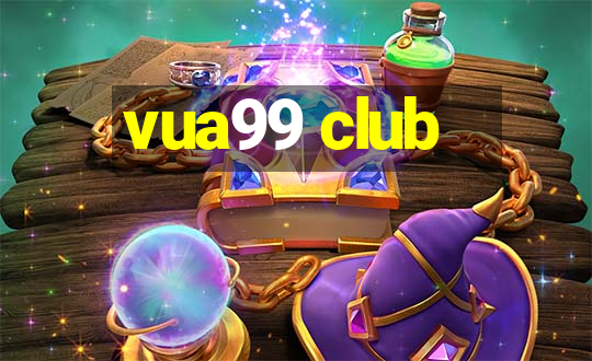 vua99 club