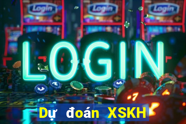 Dự đoán XSKH ngày 27