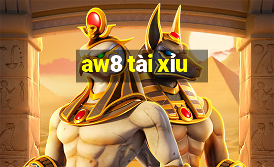 aw8 tài xỉu