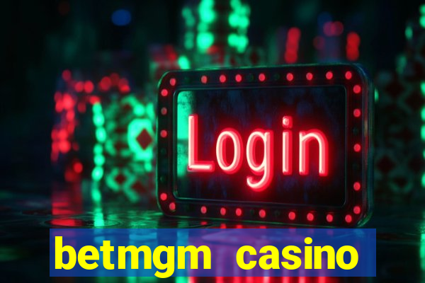 betmgm casino ontario app