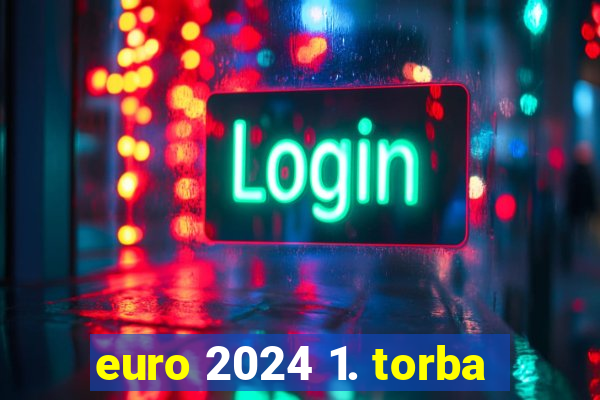 euro 2024 1. torba