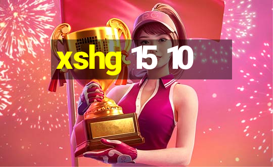 xshg 15 10