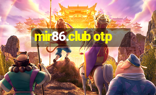 mir86.club otp