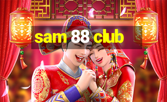 sam 88 club