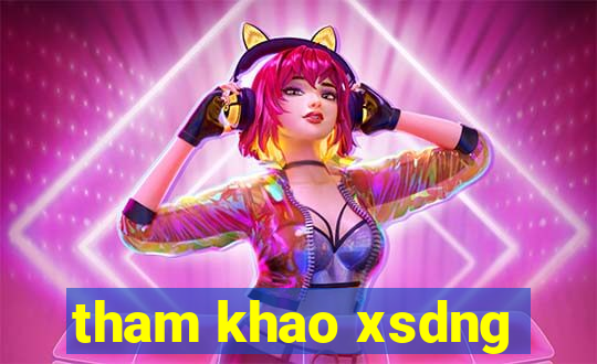 tham khao xsdng