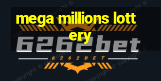 mega millions lottery