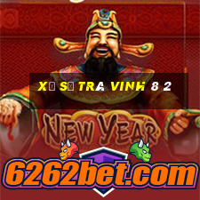 xổ số trà vinh 8 2