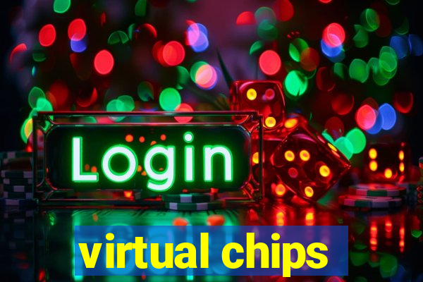 virtual chips