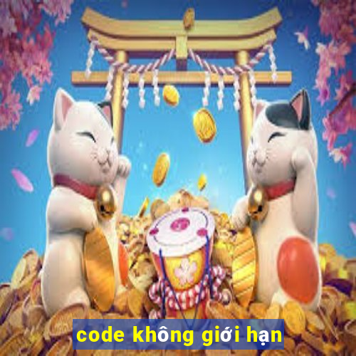 code không giới hạn