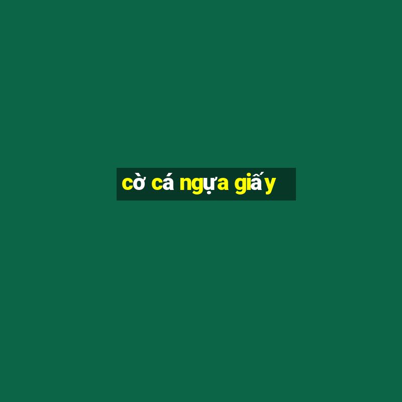 cờ cá ngựa giấy