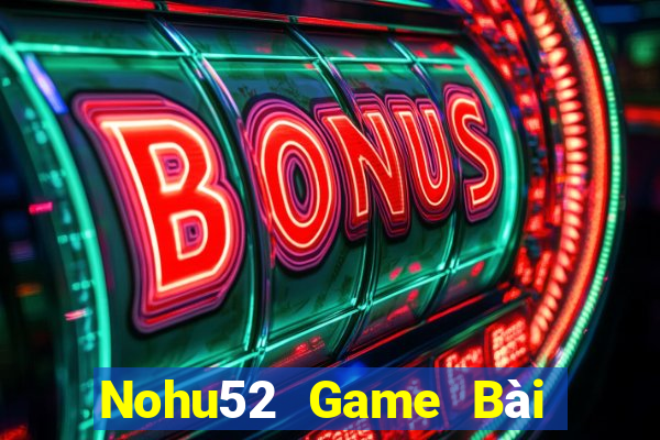 Nohu52 Game Bài Go Math