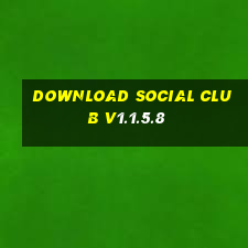 download social club v1.1.5.8