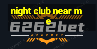 night club near me