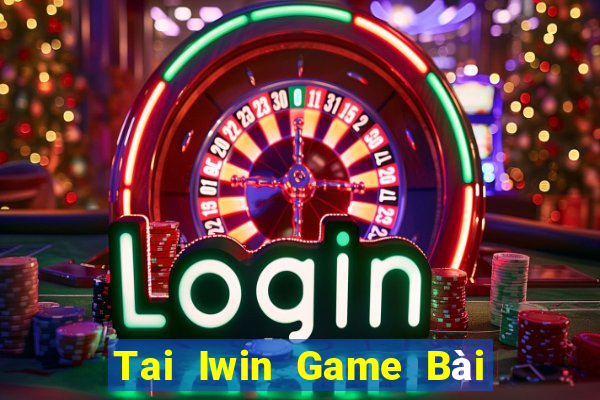 Tai Iwin Game Bài Poker Đổi Thưởng