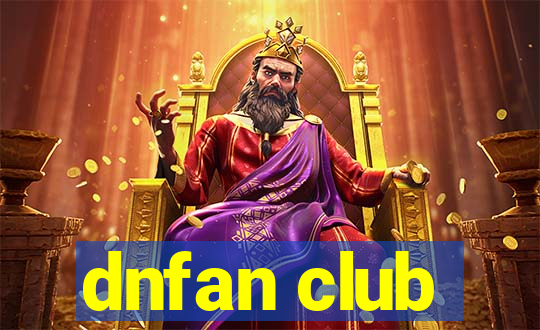 dnfan club