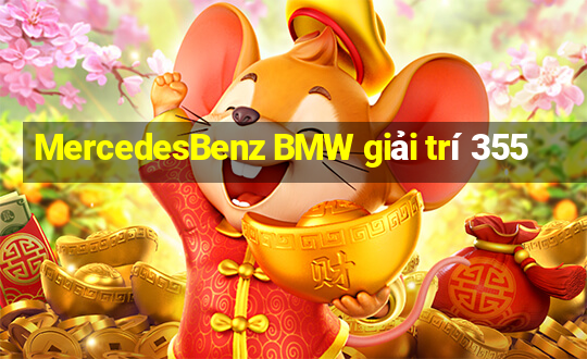 MercedesBenz BMW giải trí 355