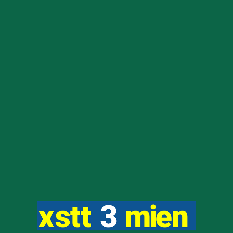 xstt 3 mien