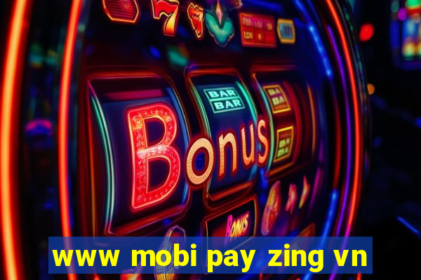 www mobi pay zing vn