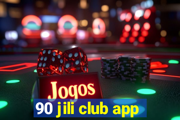 90 jili club app