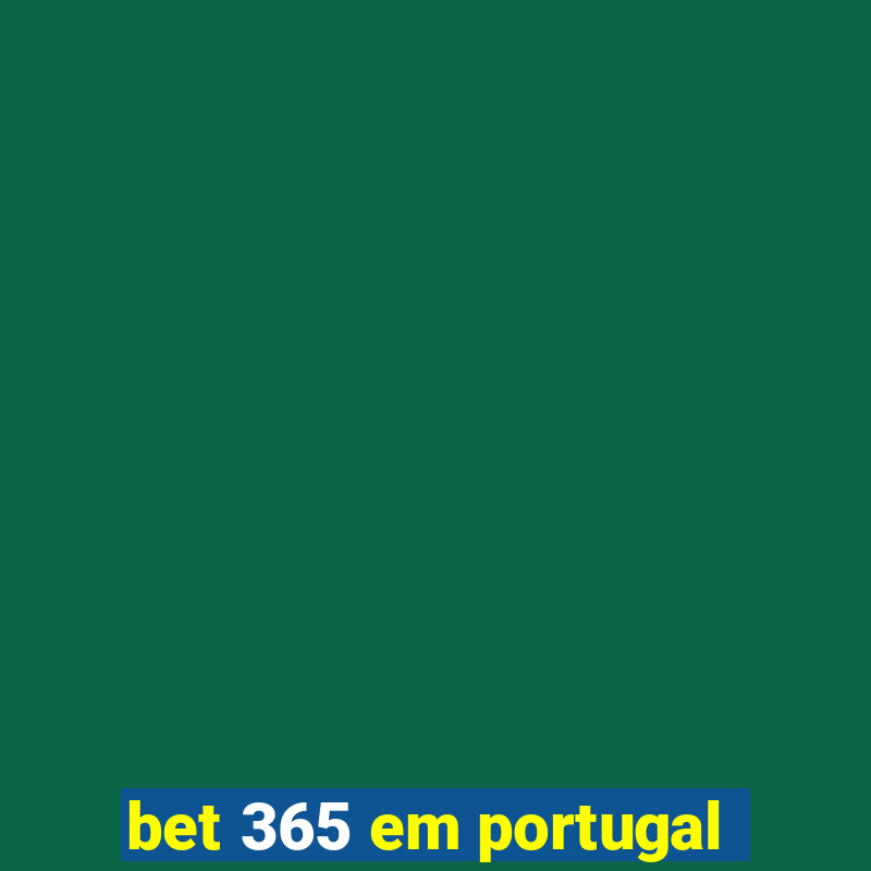 bet 365 em portugal