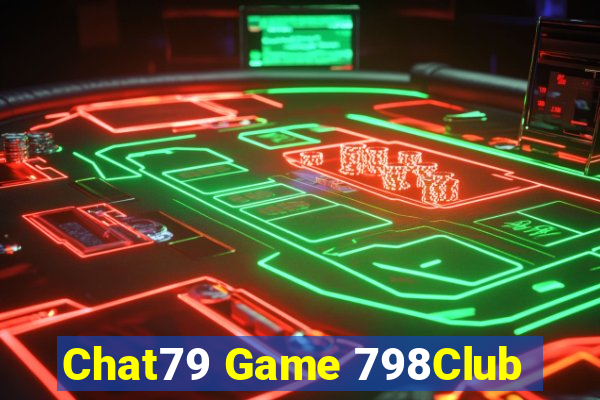 Chat79 Game 798Club