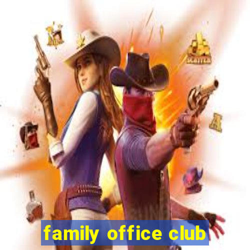 family office club