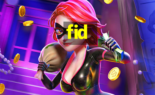 fid