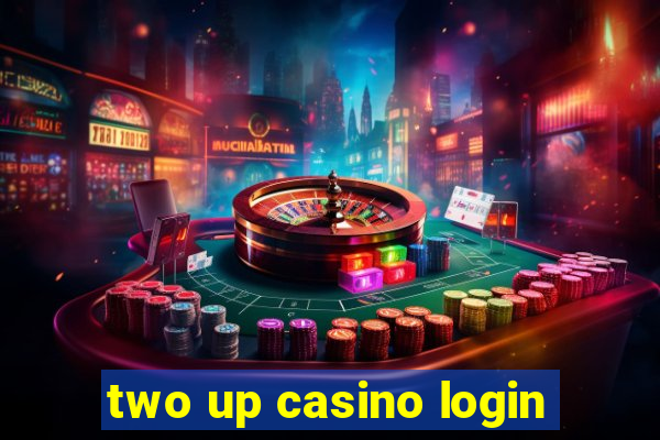 two up casino login