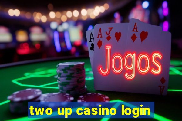 two up casino login