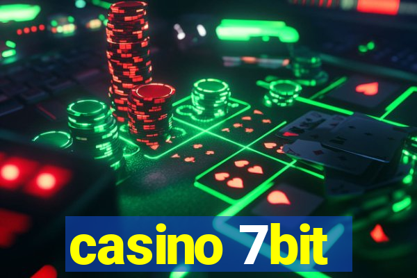 casino 7bit