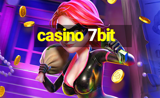 casino 7bit