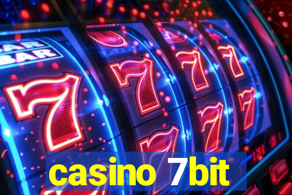 casino 7bit