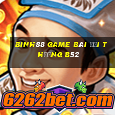 Binh88 Game Bài Đổi Thưởng B52