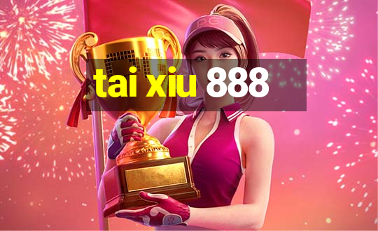 tai xiu 888