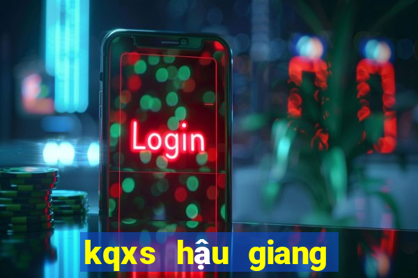 kqxs hậu giang hôm nay