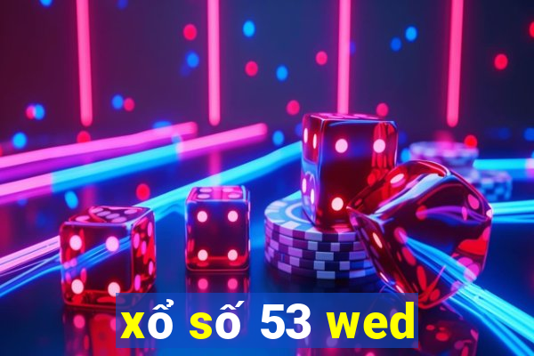 xổ số 53 wed