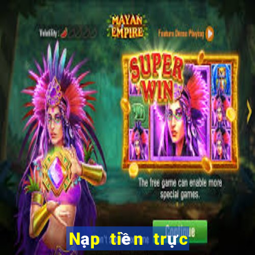 Nạp tiền trực tuyến 365