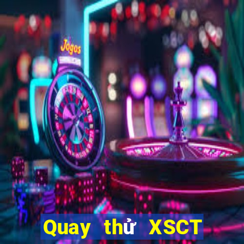 Quay thử XSCT ngày thứ năm