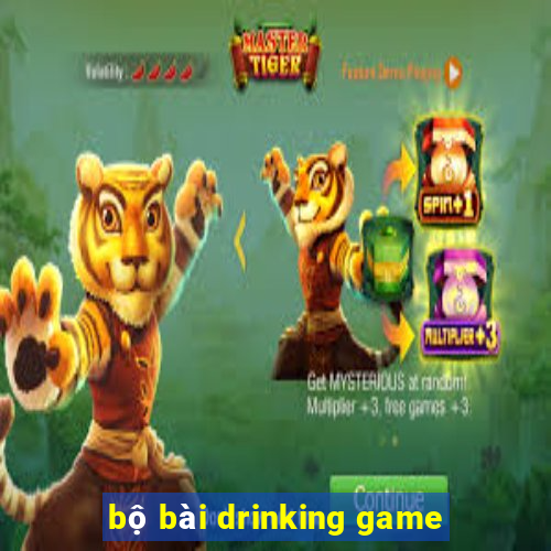 bộ bài drinking game