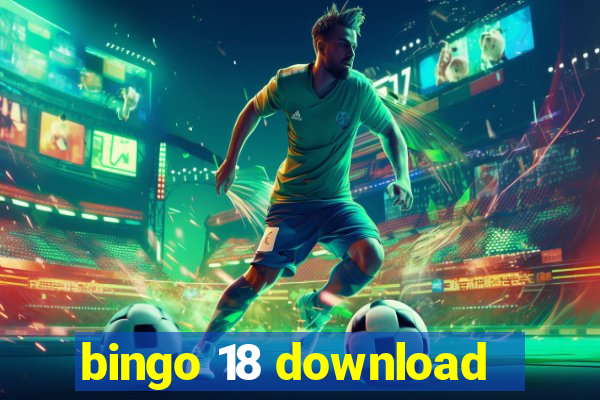 bingo 18 download