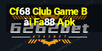 Cf68 Club Game Bài Fa88 Apk