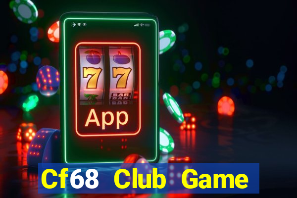 Cf68 Club Game Bài Fa88 Apk