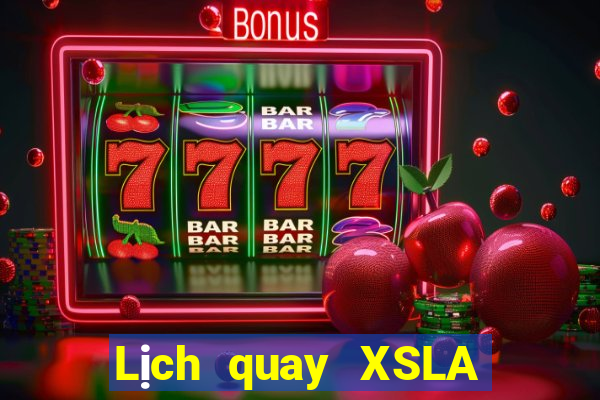 Lịch quay XSLA ngày 17