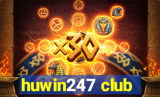 huwin247 club