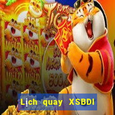 Lịch quay XSBDI ngày 22