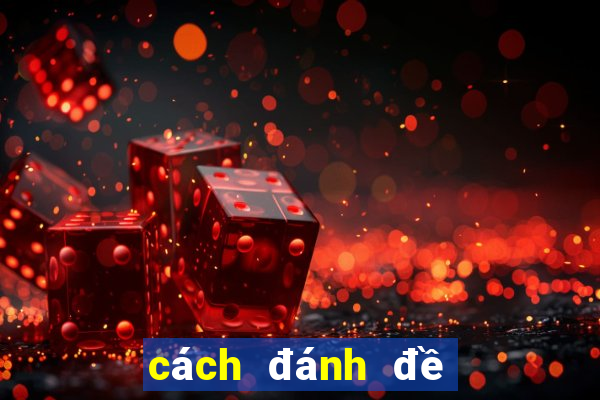 cách đánh đề theo bộ