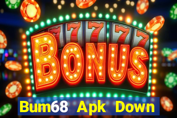 Bum68 Apk Down Game Bài Vui